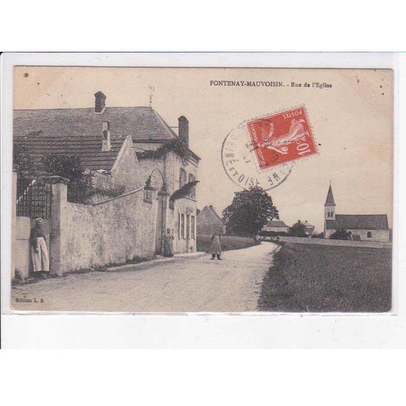 FONTENANT-MAUVOISIN: rue de l'église - très bon état