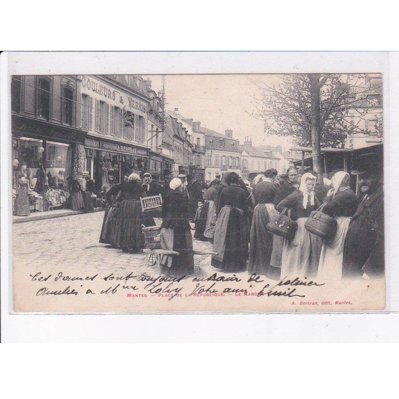 MANTES: place de la république, le marché - très bon état