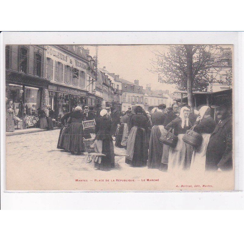 MANTES: place de la république, le marché - très bon état