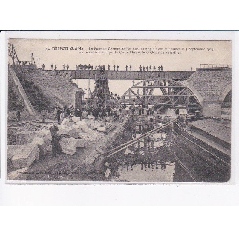 TRILPORT: le pont du chemin de fer que les anglais ont fait sauter 1914 - très bon état