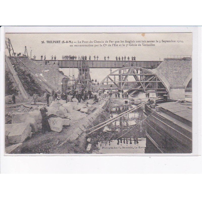TRILPORT: le pont du chemin de fer que les anglais ont fait sauter 1914 - très bon état