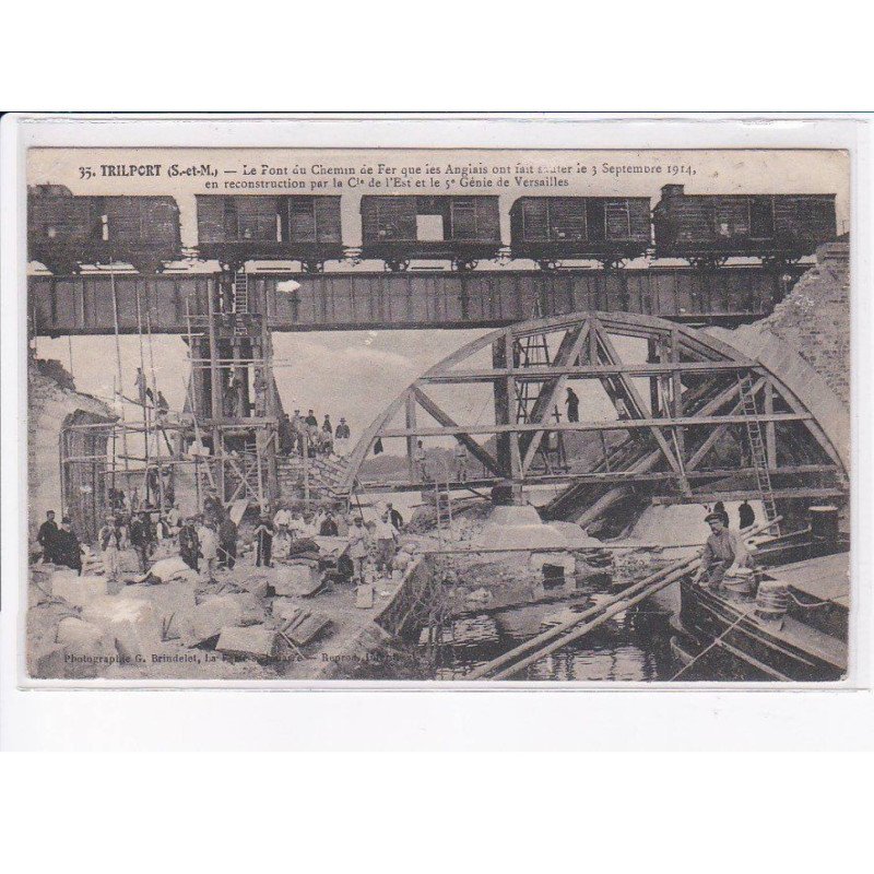 TRILPORT: le pont du chemin de fer que les anglais ont fait sauter 1914 - très bon état