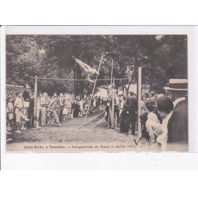 VERSAILLES: lycée hoche, inauguration du stade 1931 - très bon état