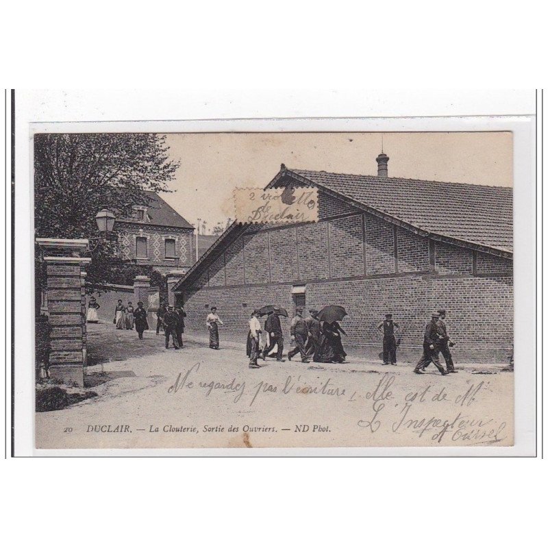 DUCLAIR : la clouterie, sortie des ouvriers - tres bon etat