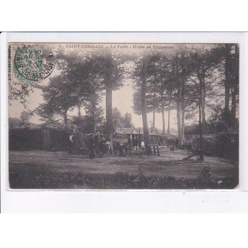 SAINT-GERMAIN: la forêt, hutte de bûcherons - très bon état