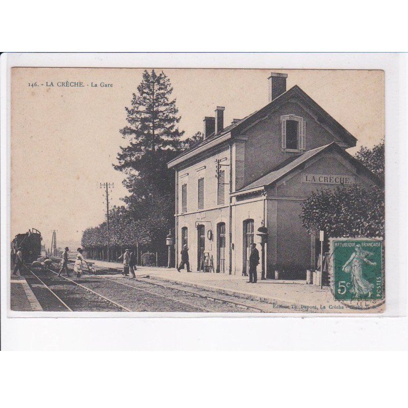 LA CRECHE: la gare - très bon état