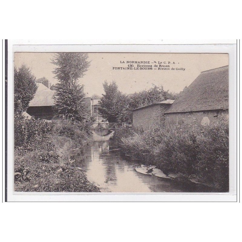 FONTAINE-le-BOURG : riviere de cailly - tres bon etat