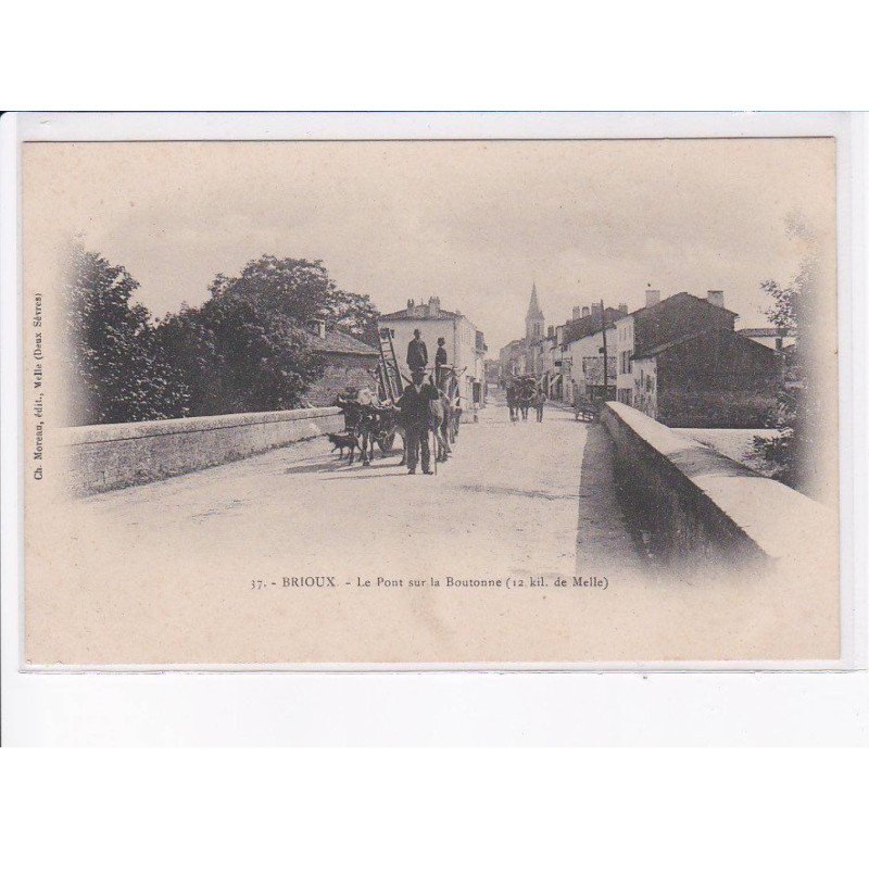 BRIOUX: le pont sur la boutonne - très bon état