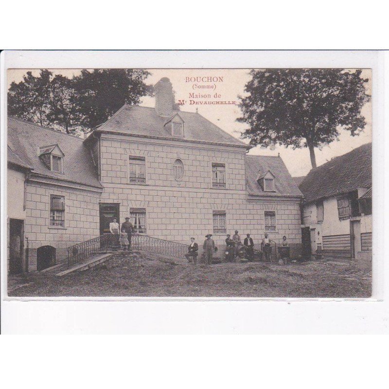 BOUCHON: maison de Mr. Devauchelle - état (partiellement décollée)