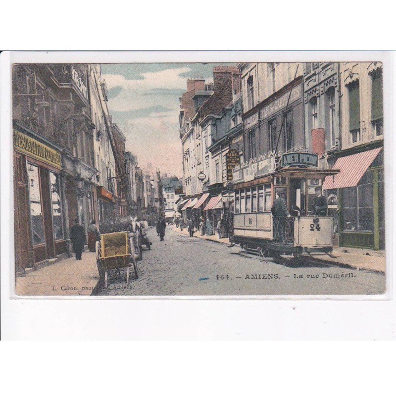 AMIENS: la rue duméril, tramway - état
