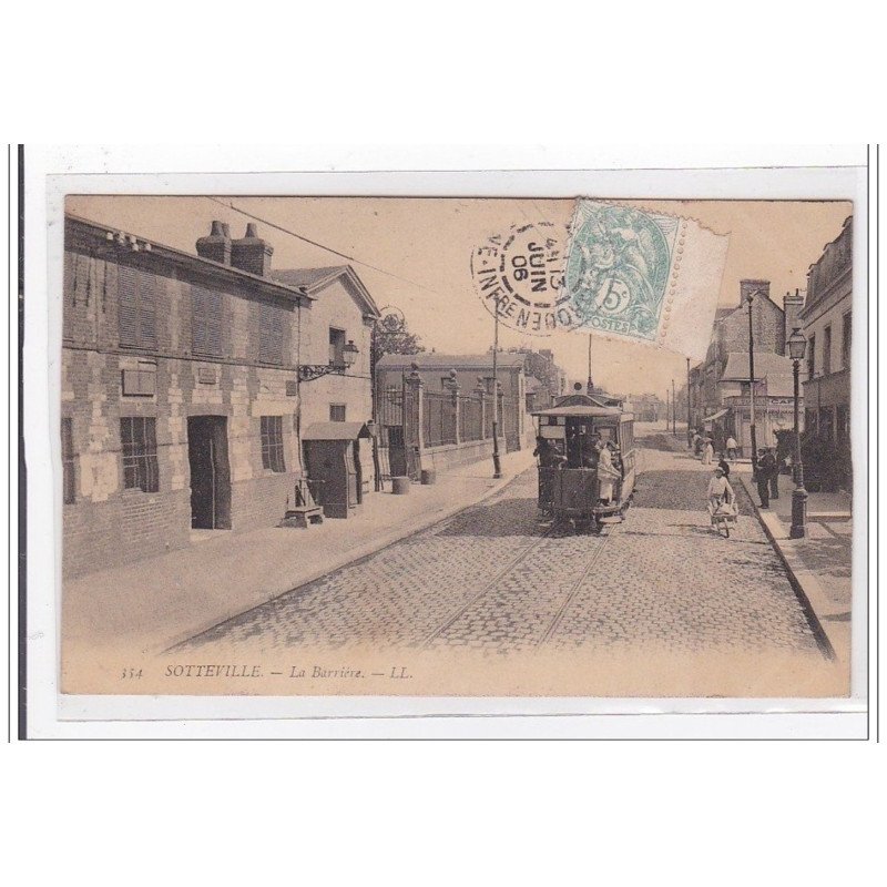 SOTTEVILLE : la barriere (tramway) - tres bon etat