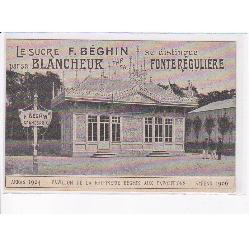 AMIENS: ARRAS: le sucre F. Béghin se distingue par sa blancheur par sa fonte régulière - très bon état
