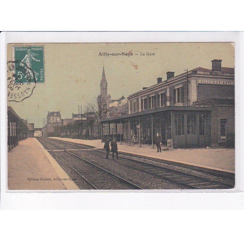 AILLY-sur-NOYE: la gare - état