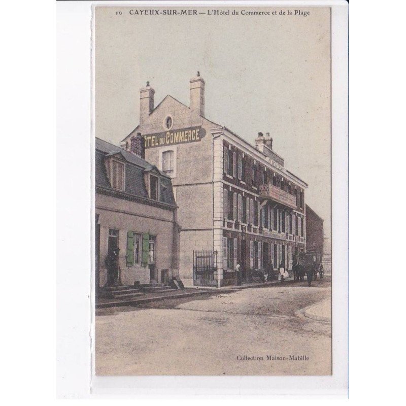 CAYEUX-sur-MER: l'hôtel du commerce et de la plage - très bon état