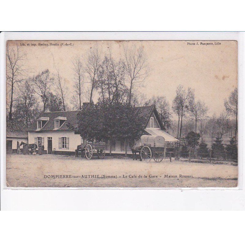 DOMPIERRE-sur-AUTHIE: le café de la gare, maison roussel - état