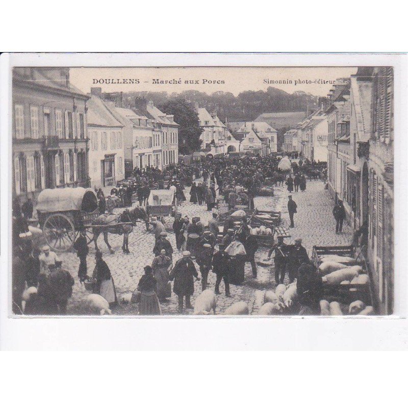 DOULLENS: marché aux porcs - très bon état