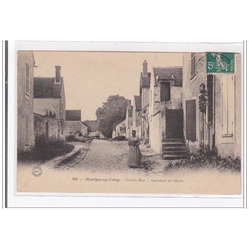 MONTIGNY-sur-LOING : grande rue, carrefour de l'enfer - etat