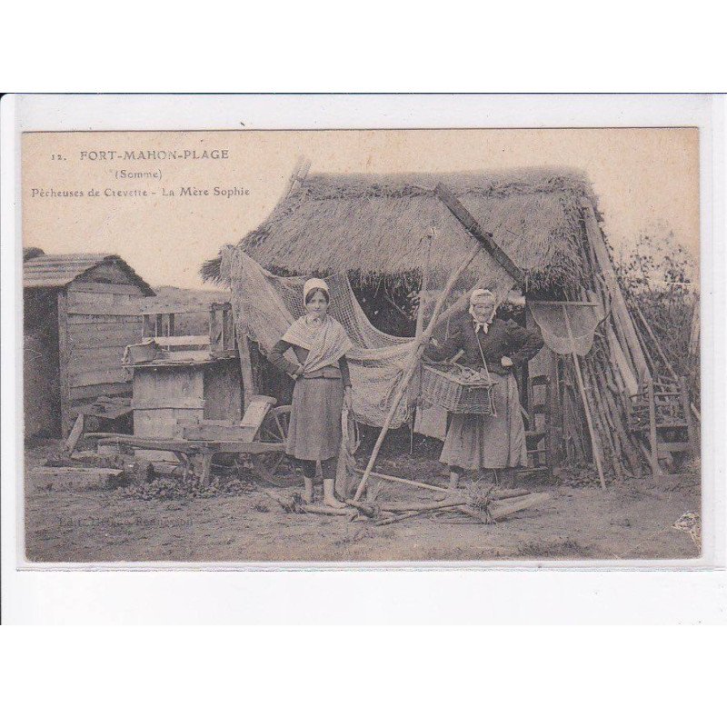 FORT-MAHON-plAGE: pêcheuses de crevette, la mère sophie - très bon état