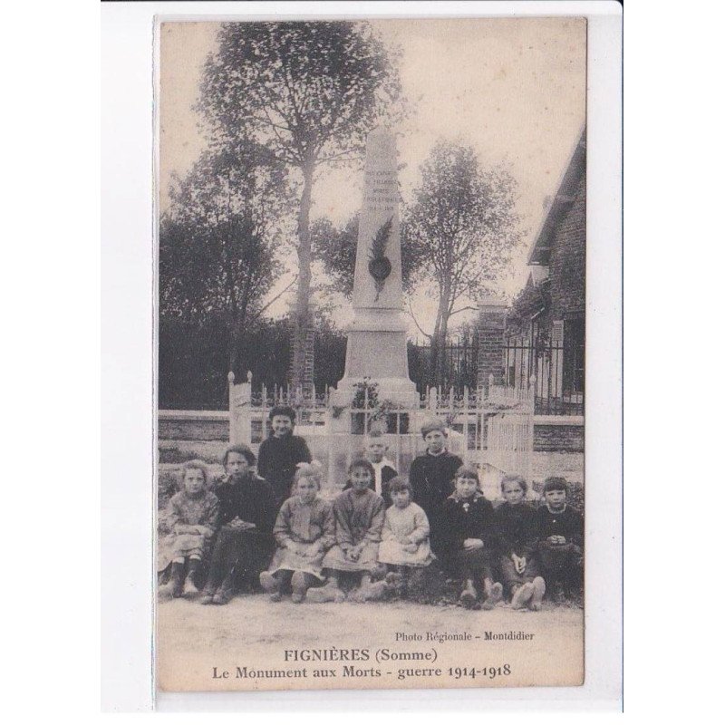 FIGNIERES: le monument aux morts guerre 1914-1918 - très bon état