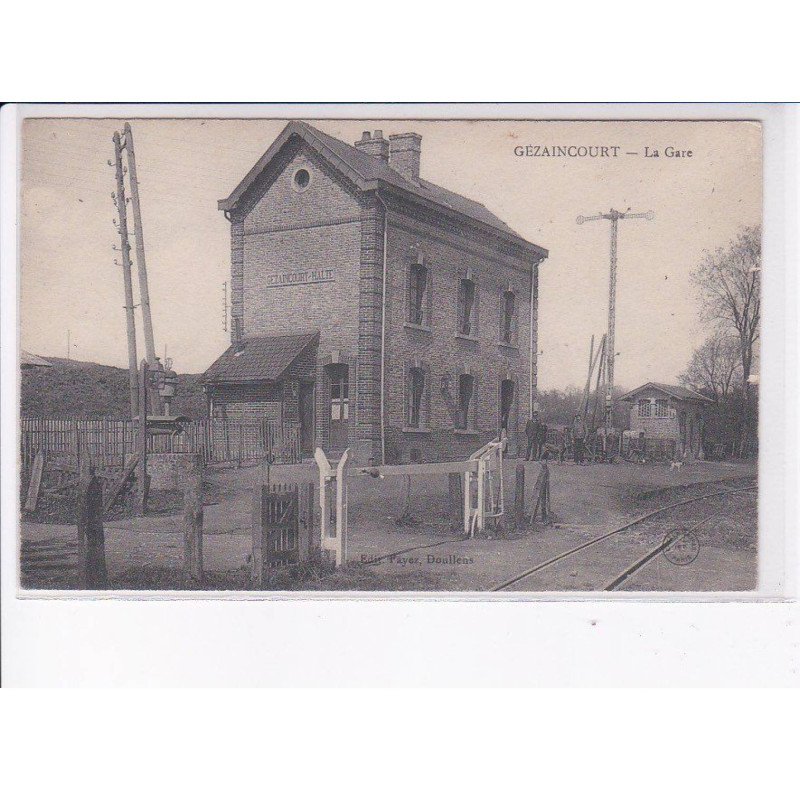 GEZAINCOURT: la gare - très bon état