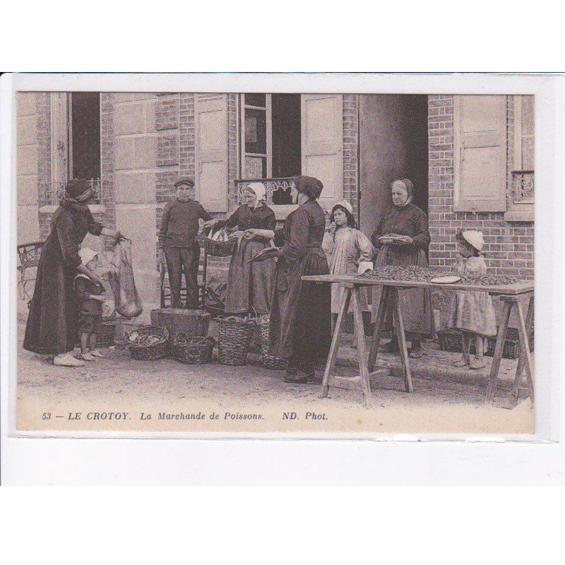 LE CROTOY: la marchande de poissons - très bon état