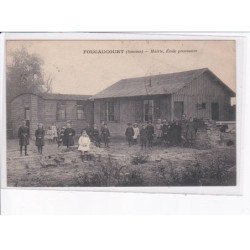 FOUCAUCOURT: mairie, école provisoire - état