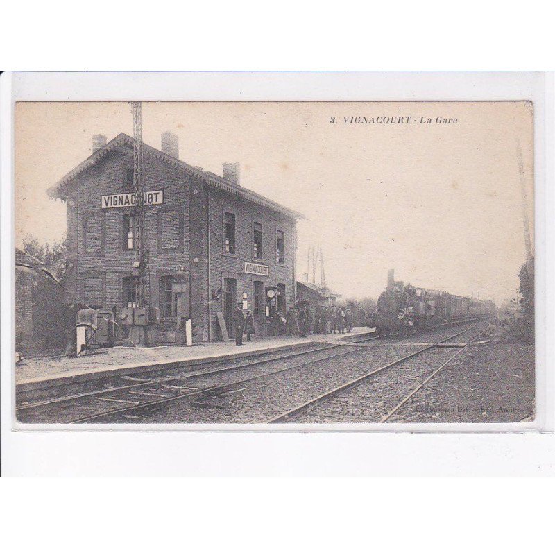 VIGNACOURT: la gare - très bon état