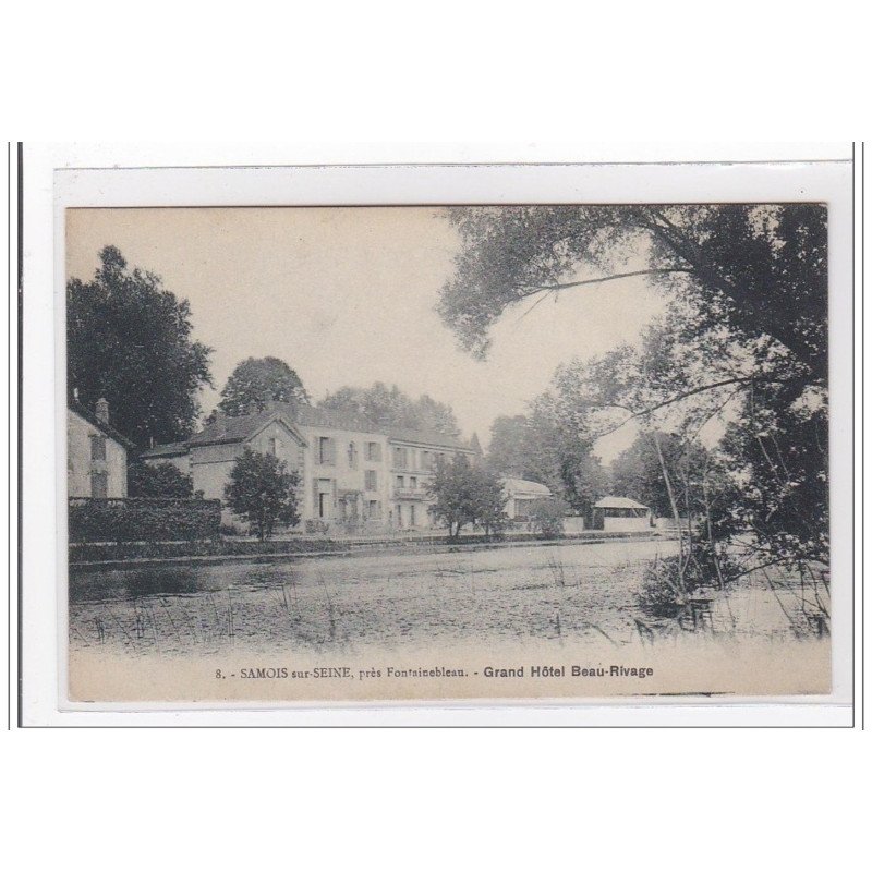 SAMOIS-sur-SEINE : grand hotel beau-rivage - tres bon etat
