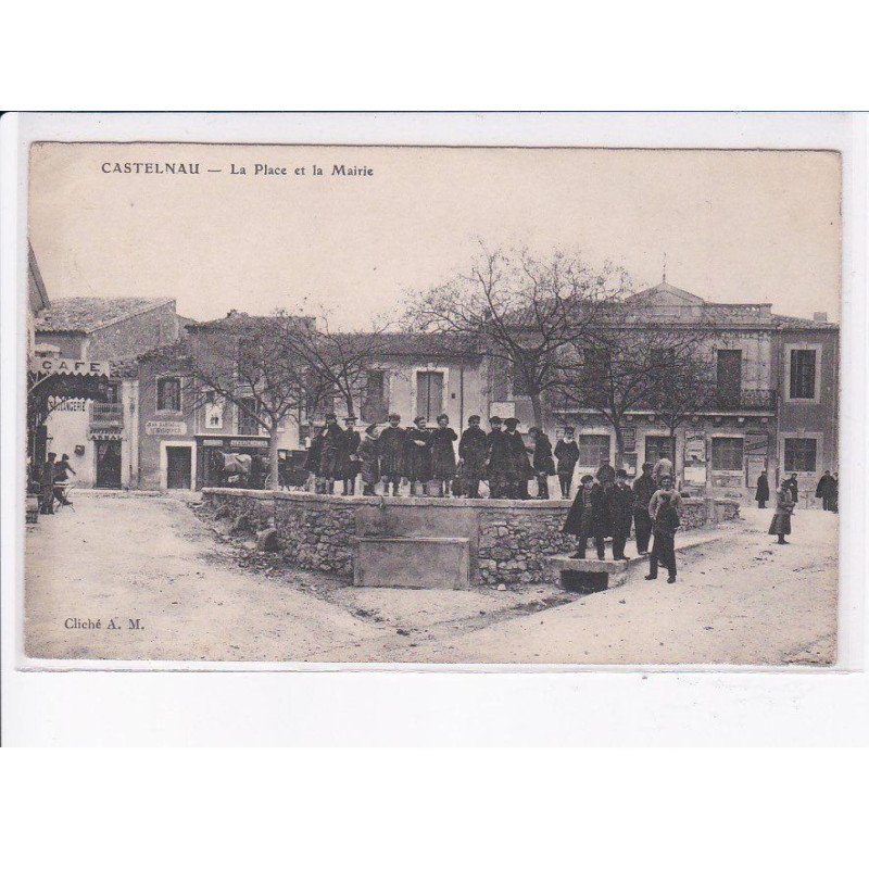CASTELNAU: la place et la mairie - très bon état