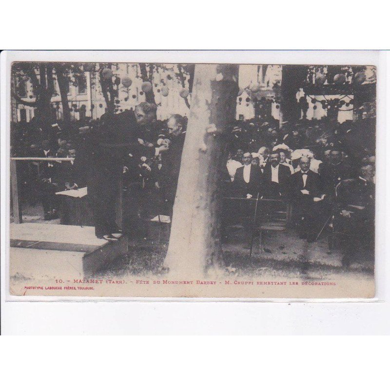 MAZAMET: fête du monument barbey, M. Cruppi remettant les décorations - très bon état