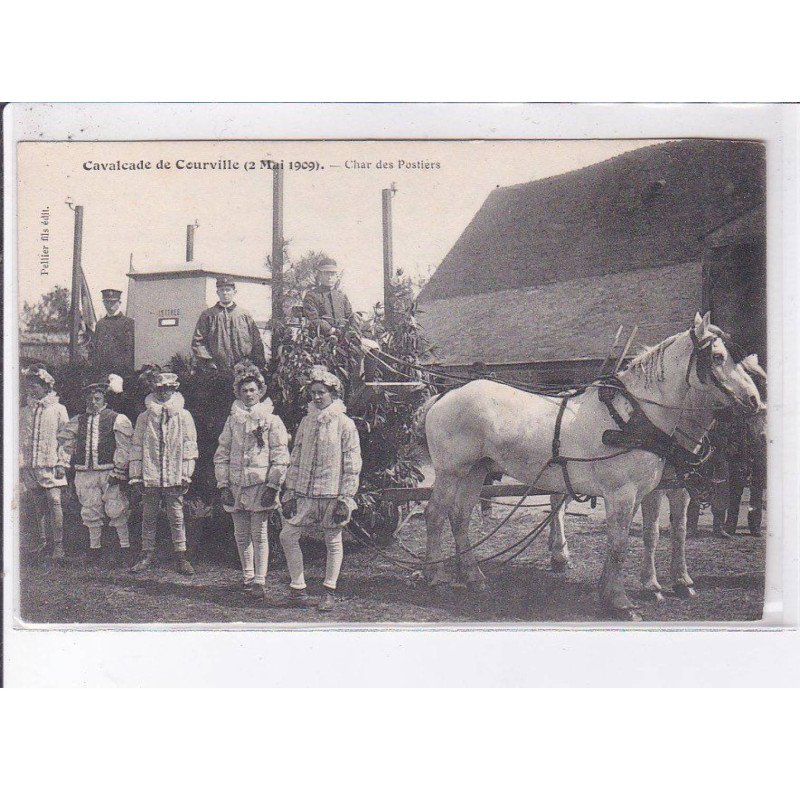 COURVILLE: 1909, char des postiers - très bon état