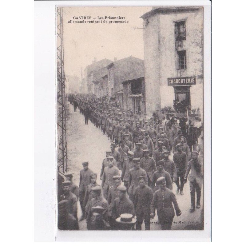 CASTRES: les prisonniers allemands rentrant de promenade - très bon état