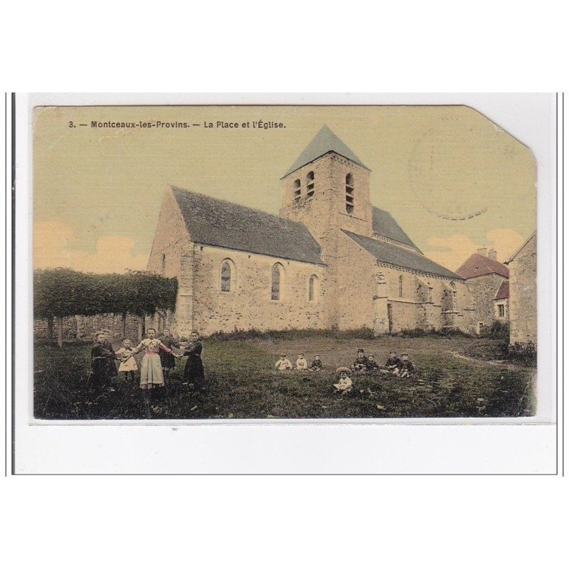 MONTCEAUX-les-PROVINS : la place et l'eglise - etat
