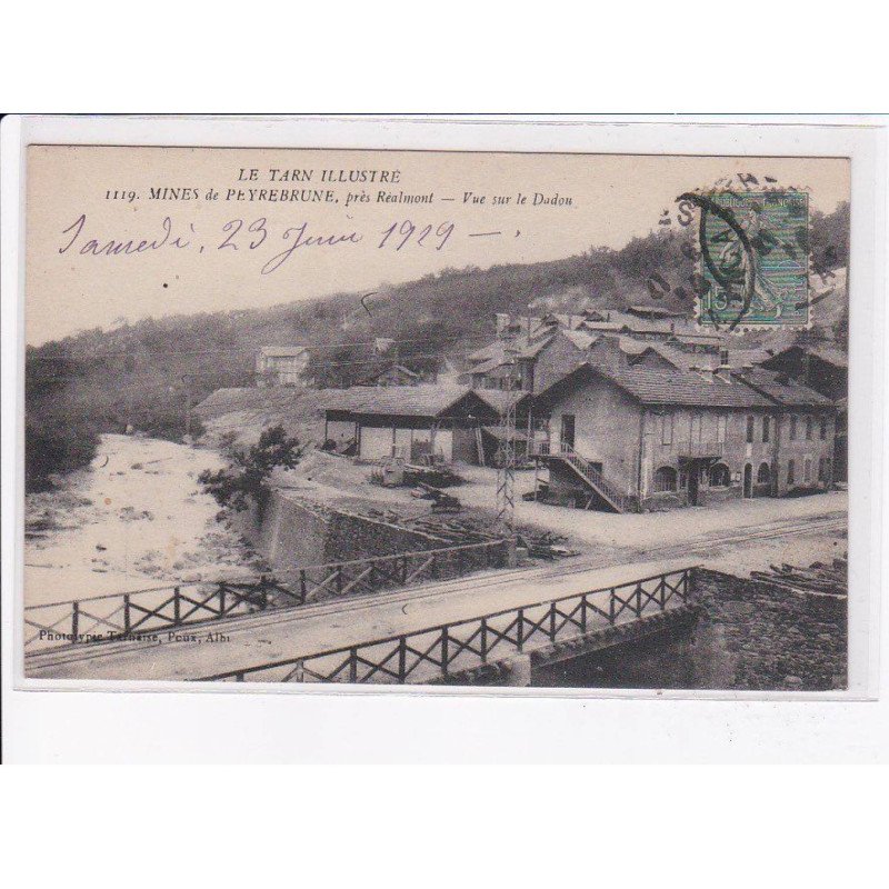PEYREBRUNE: mines, vue sur le dadou - très bon état