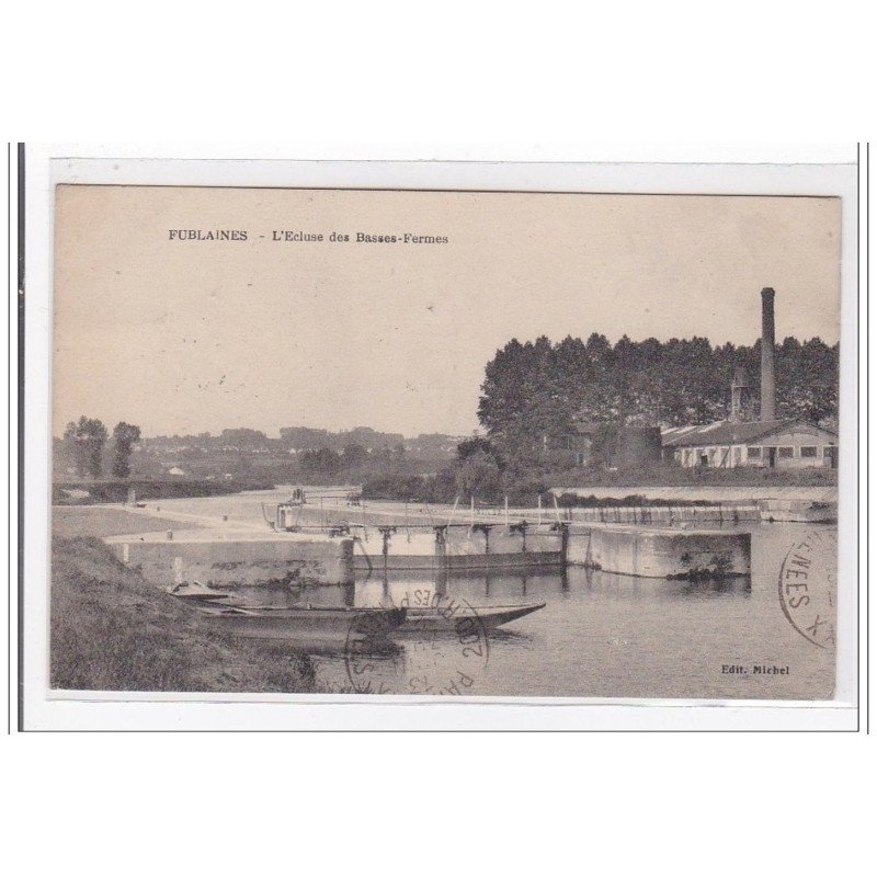 FUBLAINES : l'ecluse des basses-fermes - tres bon etat
