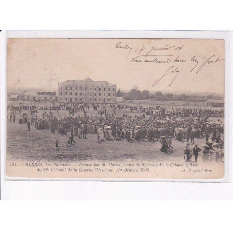 HYERES: les palmiers, remise par Massel maire de hyeres à Colonel spitzer - état