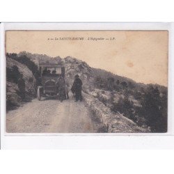 LA SAINTE-BAUME: l'espigoulier - très bon état