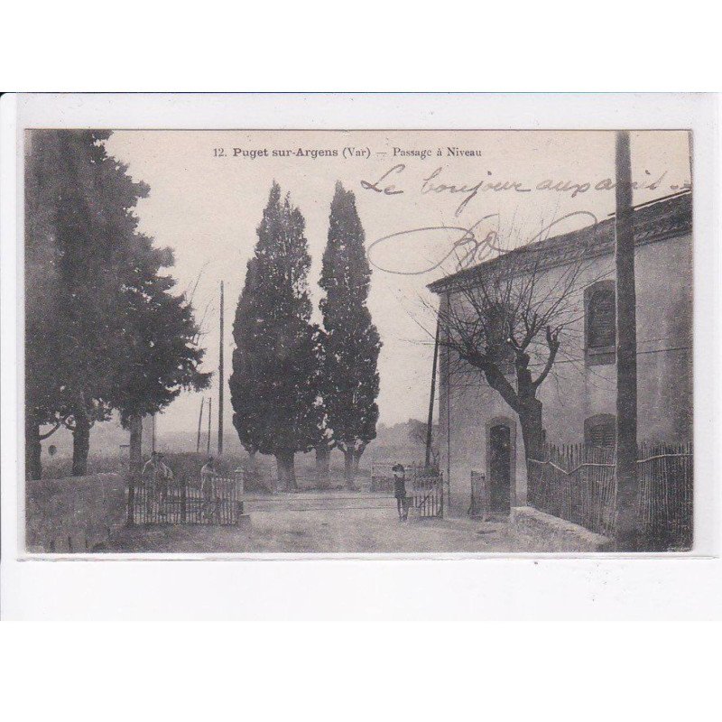 PUGET sur ARGENS: passage à niveau - très bon état