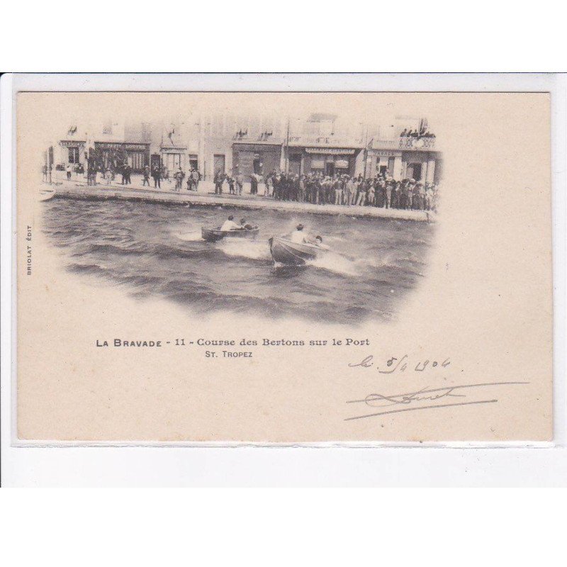 SAINT-TROPEZ: course des bertons sur le port, la bravade - très bon état