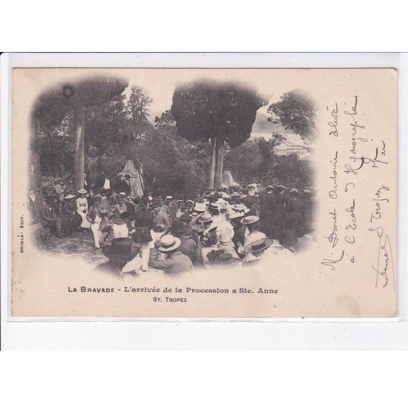 SAINT-TROPEZ: la bravadde, l'arrivée de la procession à sainte-anne - très bon état