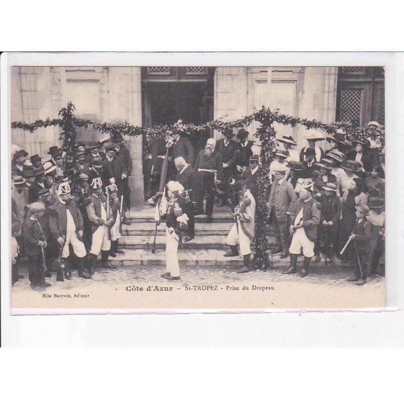 SAINT-TROPEZ: prise du drapeau - très bon état