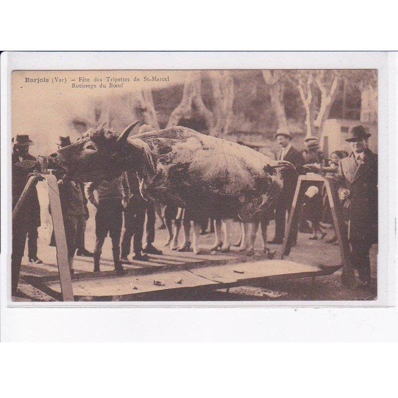 BARJOLS: fête des tripettes de saint-marcel, rotissage du boeuf - très bon état