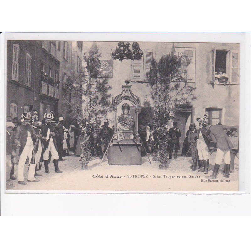 SAINT-TROPEZ: saint-tropez et ses gardes - très bon état