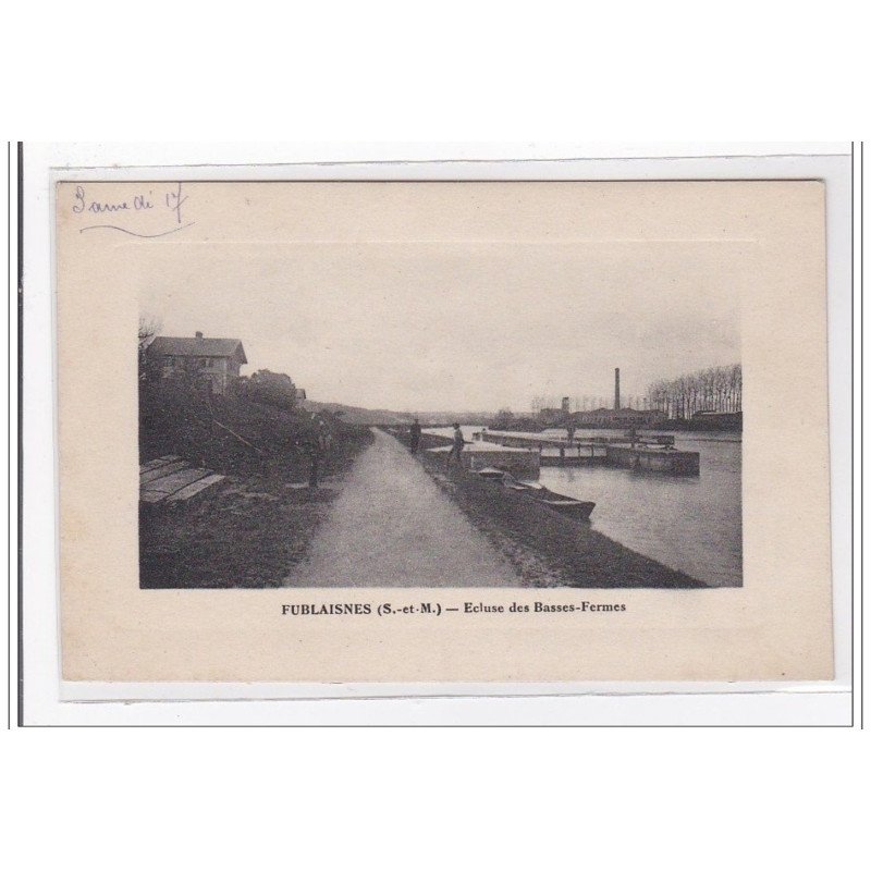 FUBLAISNES : ecluse des basses-fermes - tres bon etat