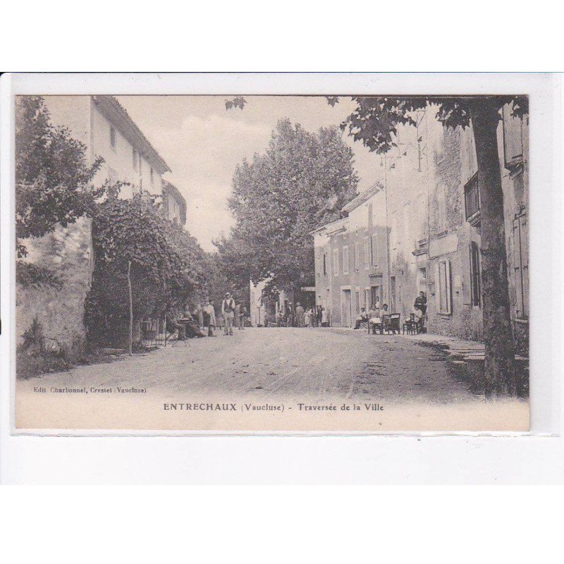 ENTRECHAUX: traversée de la ville - très bon état