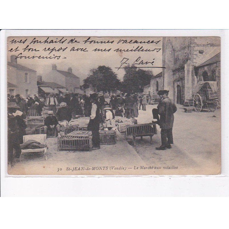 SAINT-JEAN-de-MONTS: le marché aux volailles - très bon état
