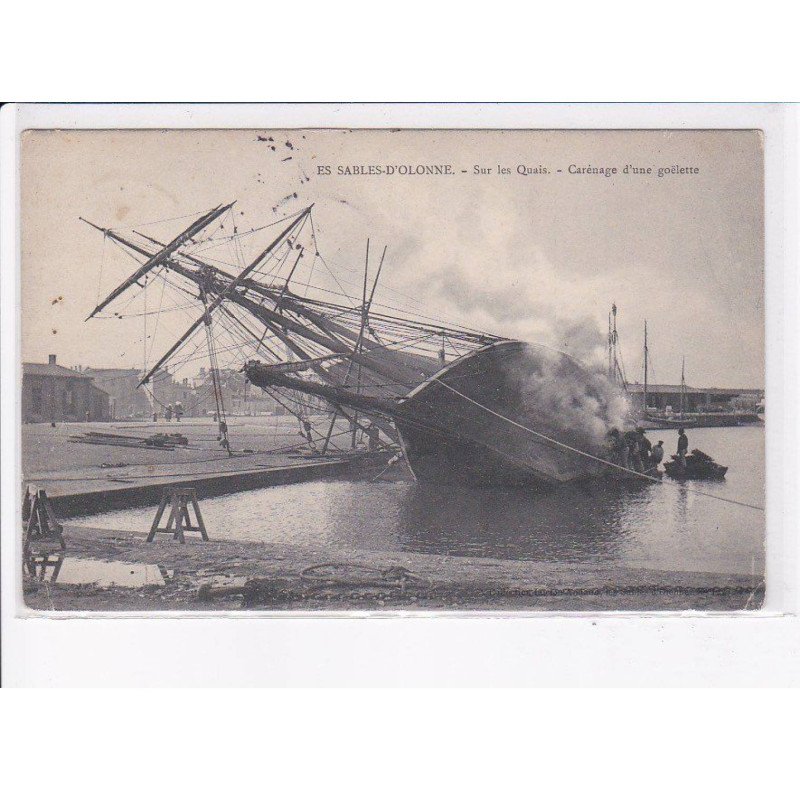 SABLES D'OLONNE: sur les quais, carénage d'une goëlette - très bon état