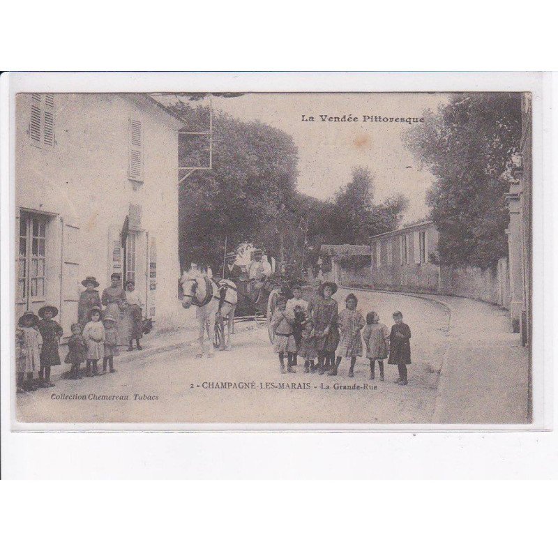 CHAMPAGNE-les-MARAIS: la grande-rue - très bon état