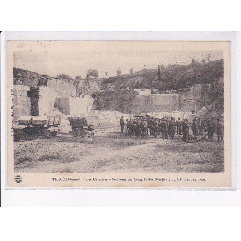 TERCE: les carrières, souvenir du congrès des syndicats du bâtiment en 1904 - très bon état