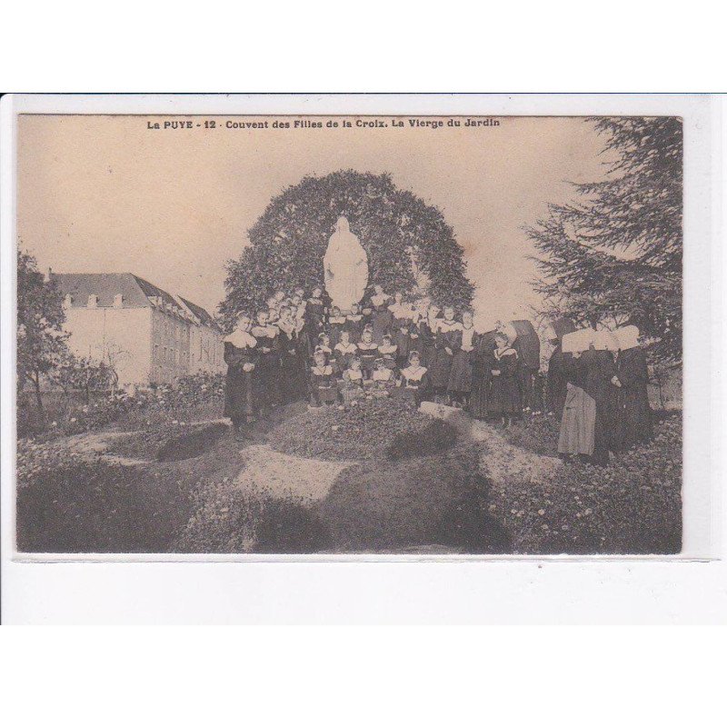 LA PUYE: couvent des filles de la croix la vierge du jardin - très bon état